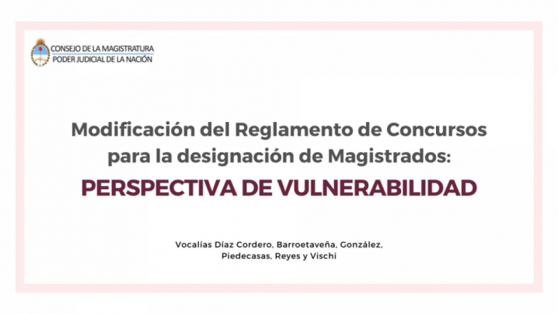 Modificación del Reglamento de Concursos para la designación de Magistrados: perspectiva de vulnerabilidad